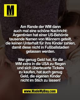 Am Rande der WM dann
auch mal eine schöne Nachricht:
Argentinien hat einer US-Behörde
tausende Namen von Männern geteilt